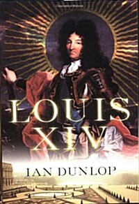 Louis XIV (Hardcover, 1st)