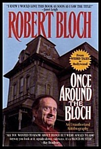 Once Around the Bloch: An Unauthorized Autobiography (Hardcover, 1st Tor ed)