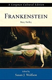 Frankenstein: A Longman Cultural Edition (Paperback, 1st)