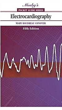Electrocardiography (Mosbys Pocket Guide Series) (Paperback, 5th)