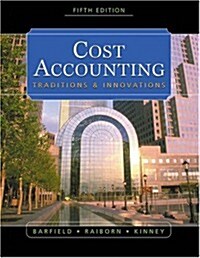 [중고] Cost Accounting: Traditions & Innovations (Hardcover, 5th)