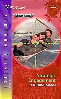 Strategic Engagement (Silhouette Intimate Moments No. 1257)(Wingmen Warriors series) (Mass Market Paperback)