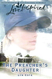 The Preachers Daughter (Bountiful Blessings Series #3) (Love Inspired #221) (Mass Market Paperback)