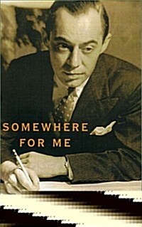 Somewhere for Me: A Biography of Richard Rodgers (Hardcover, 1St Edition)