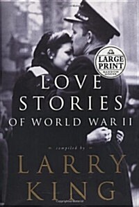 Love Stories of World War II (Random House Large Print) (Hardcover)
