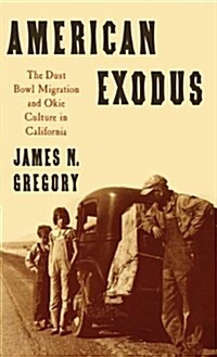 American Exodus: The Dust Bowl Migration and Okie Culture in California (Hardcover)