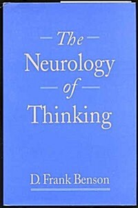 The Neurology of Thinking (Hardcover)