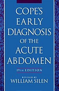 Copes Early Diagnosis of the Acute Abdomen (Paperback, 19th)