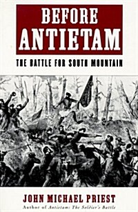 Before Antietam: The Battle for South Mountain (Paperback, 0)