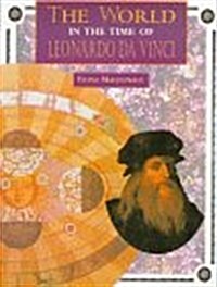 The World in the Time of Leonardo Da Vinci (The World in the Time of Series) (Paperback)