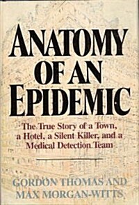 Anatomy of an Epidemic (Hardcover, 1st)