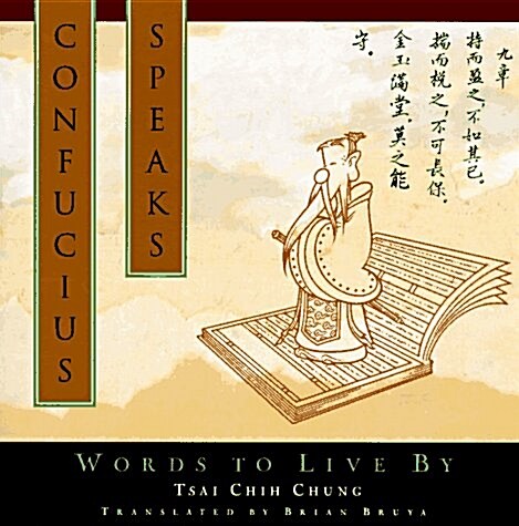 Confucius Speaks: Words to Live By (Paperback)