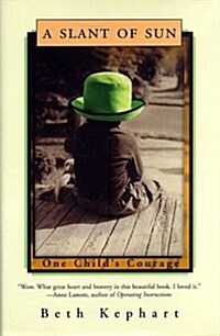 A Slant of Sun: One Childs Courage (Hardcover, 1st)