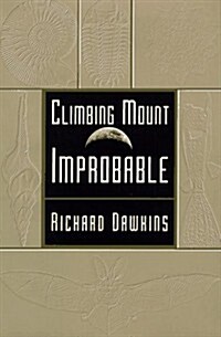 Climbing Mount Improbable (Hardcover, 1st American ed)