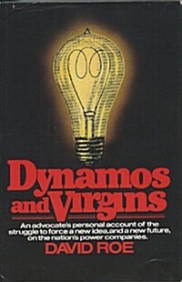 Dynamos and Virgins (Hardcover, 1st)