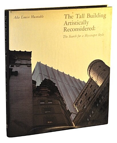 The Tall Building Artistically Reconsidered (Hardcover, 1st)