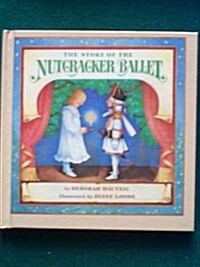 The Story Of The Nutcracker Ballet (A Random House Pictureback) (Hardcover)