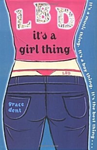 LBD: Its a Girl Thing (Hardcover, 1ST)