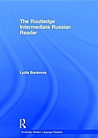 The Routledge Intermediate Russian Reader (Hardcover)