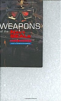Weapons of the Navy Seals (Hardcover, First Edition)