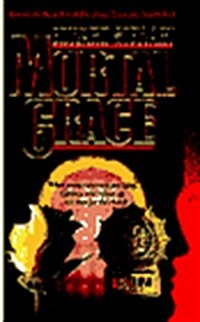 Mortal Grace (Mass Market Paperback, First Edition)