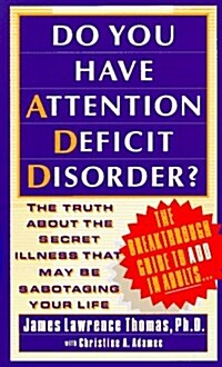 Do You Have Attention Deficit Disorder? (Mass Market Paperback)