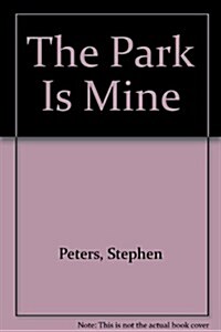 The Park is Mine (Mass Market Paperback, First Printing)