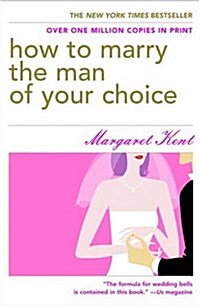 How to Marry the Man of Your Choice (Hardcover)