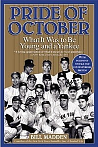 Pride of October: What It Was to Be Young and a Yankee (Paperback)