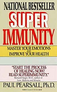 Super Immunity : Master Your Emotions and Improve Your Health (Paperback)