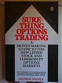 Sure-thing Options Trading: A Money-Making Guide to the New Listed Stock and Commodity Options Markets (Paperback)