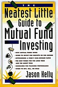 The Neatest Little Guide to Mutual Fund Investing (Paperback)