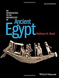 An Introduction to the Archaeology of Ancient Egypt (Paperback, 2)