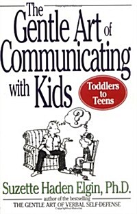 The Gentle Art of Communicating with Kids (Paperback)