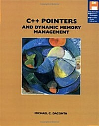 C++ Pointers and Dynamic Memory Management (Paperback, 1st)