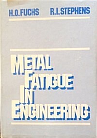 Metal Fatigue in Engineering (Hardcover, 1st)