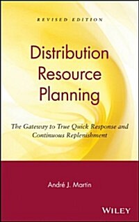 Drp: Distribution Resource Planning: The Gateway to True Quick Response and Continuous Replenishment (Hardcover, Revised)