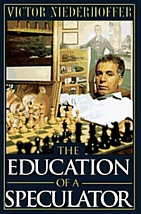 The Education of a Speculator (Hardcover, 1st)