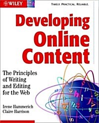 Developing Online Content: The Principles of Writing and Editing for the Web (Paperback, 1st)