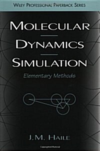 Molecular Dynamics Simulation: Elementary Methods (Paperback)