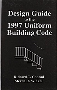 Design Guide to the 1997 Uniform Building Code (Hardcover)