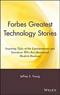 Forbes Greatest Technology Stories (Hardcover)
