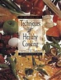 The Professional Chefs(r): Techniques of Healthy Cooking (Paperback, 1st)