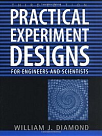 Practical Experiment Designs: For Engineers and Scientists (Paperback, 3)