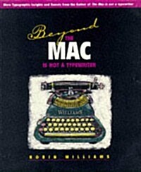 Beyond the Mac Is Not a Typewriter (Paperback, 1st)