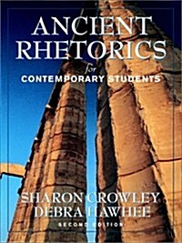 Ancient Rhetorics for Contemporary Students (2nd Edition) (Hardcover, 2nd)