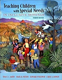 Teaching Students with Special Needs in Inclusive Settings, Fourth Edition (Paperback, 4th)