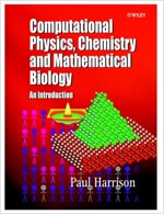 Computational Methods in Physics, Chemistry and Biology: An Introduction (Paperback)