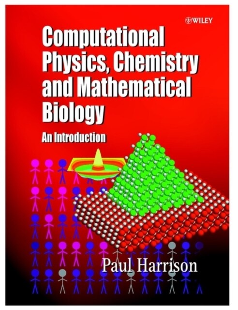 Computational Methods in Physics, Chemistry and Biology: An Introduction (Paperback)