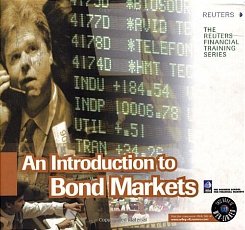 An Introduction to Bond Markets (Reuters Financial Training) (Hardcover, 1st)
